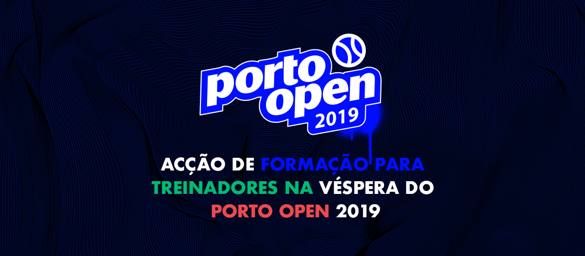 Acção de Formação para treinadores de ténis na véspera do Porto Open 2019
