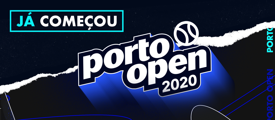 Porto Open 2020 já começou!